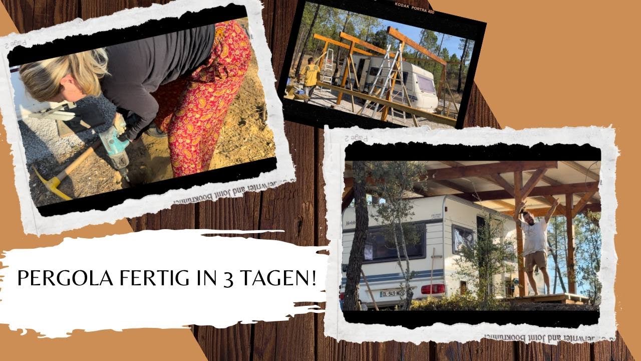 #6 In nur drei Tagen zur Pergola mit Terrasse